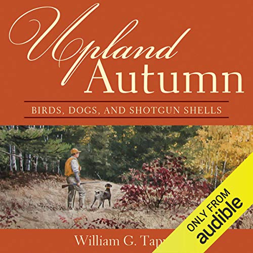 Upland Autumn Audiobook By William G. Tapply cover art