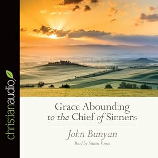 Grace Abounding to the Chief of Sinners Audiolibro Por John Bunyan arte de portada