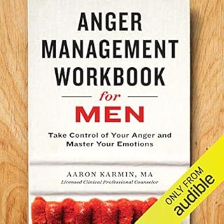 Anger Management Workbook for Men Audiobook By Aaron Karmin MA cover art