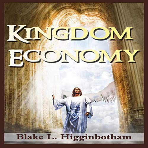 Kingdom Economy Audiolivro Por Blake L. Higginbotham capa