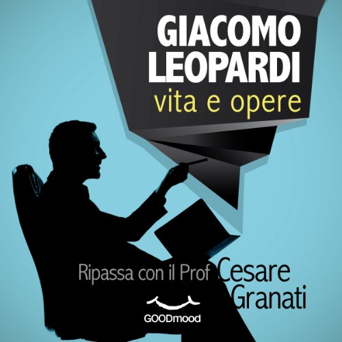 Giacomo Leopardi vita e opere cover art