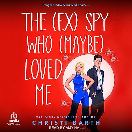 Diseño de la portada del título The (Ex) Spy Who (Maybe) Loved Me