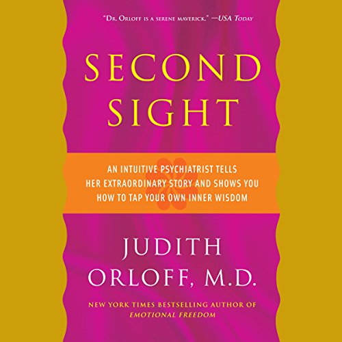 Second Sight Audiobook By Judith Orloff M.D. cover art