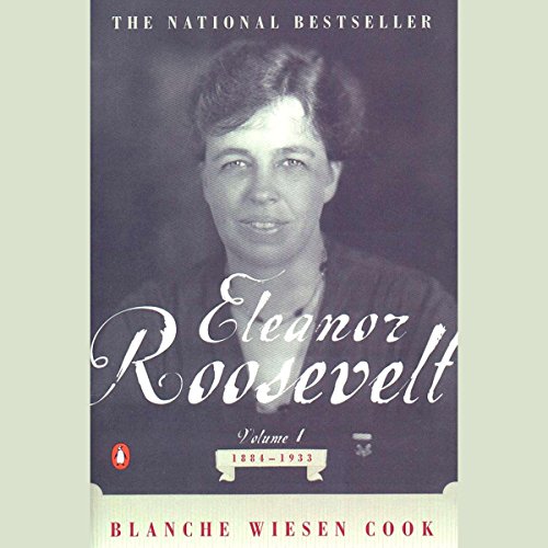 Eleanor Roosevelt Audiolibro Por Blanche Wiesen Cook arte de portada