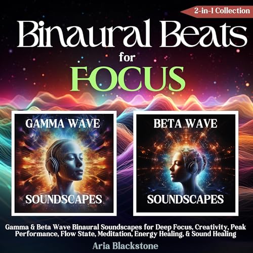 Binaural Beats for Focus: 2-in-1 Collection Audiobook By Aria Blackstone cover art