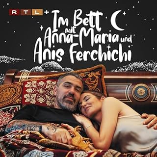 Im Bett mit Anna-Maria und Anis Ferchichi - Der Bushido Podcast Titelbild