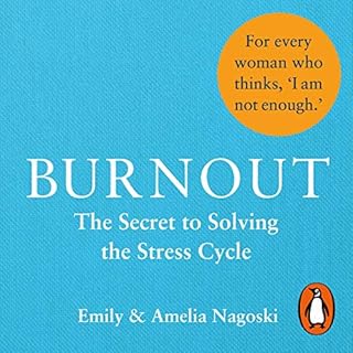 Burnout Audiolibro Por Emily Nagoski, Amelia Nagoski arte de portada