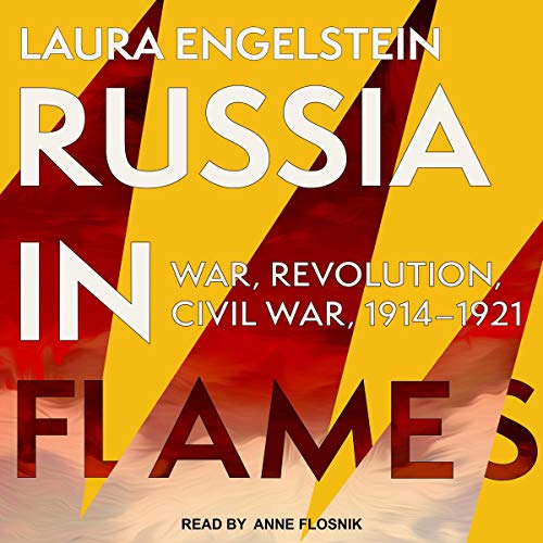 Russia in Flames Audiolibro Por Laura Engelstein arte de portada