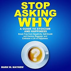 Stop Asking Why cover art