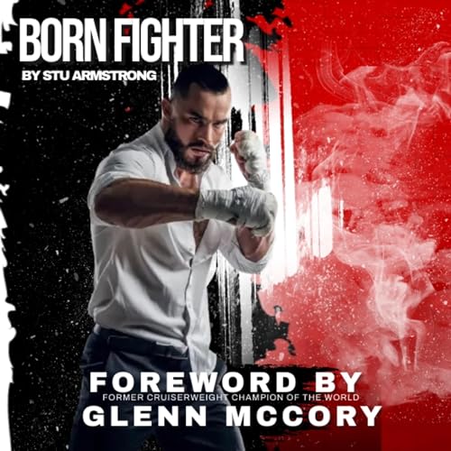 Born Fighter Audiolibro Por Stu Armstrong arte de portada