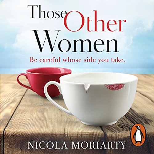 Those Other Women Audiobook By Nicola Moriarty cover art