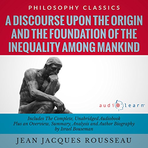 Summary: A Discourse upon the Origin and the Foundation of the Inequality Among Mankind by Jean Jacques Rousseau cover art