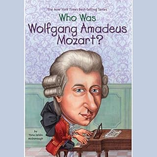 Who Was Wolfgang Amadeus Mozart? Audiolibro Por Yona Zeldis McDonough arte de portada