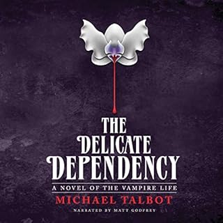 The Delicate Dependency Audiobook By Michael Talbot cover art