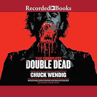 The Complete Double Dead Audiobook By Chuck Wendig cover art