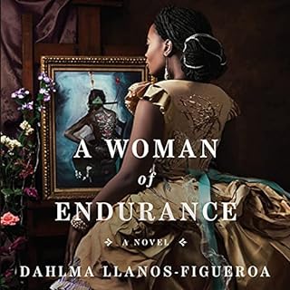 A Woman of Endurance Audiobook By Dahlma Llanos-Figueroa cover art