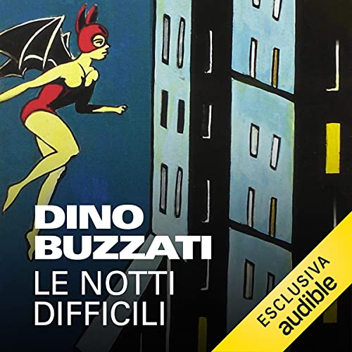 Le notti difficili Audiolibro Por Dino Buzzati arte de portada