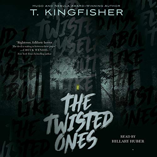 The Twisted Ones Audiolibro Por T. Kingfisher arte de portada