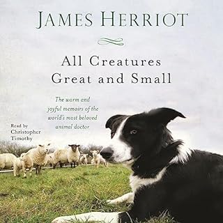 All Creatures Great and Small Audiobook By James Herriot cover art