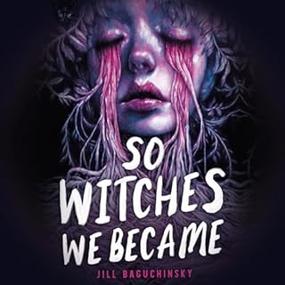 So Witches We Became Audiolibro Por Jill Baguchinsky arte de portada