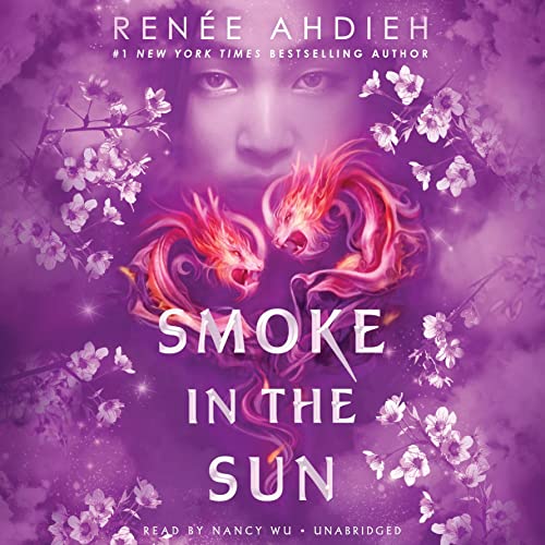 Smoke in the Sun Audiobook By Renée Ahdieh cover art