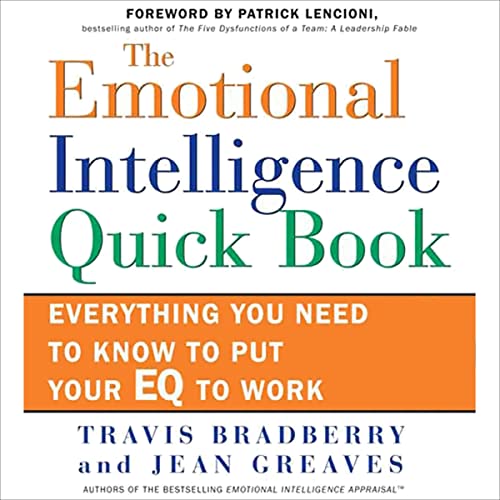 The Emotional Intelligence Quick Book Audiobook By Travis Bradberry, Jean Greaves cover art