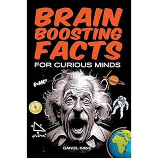 Brain Boosting Facts for Curious Minds, A Trivia Book for Adults & Teens Audiobook By Daniel Kane cover art