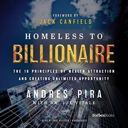 Homeless to Billionaire Audiolibro Por Andres Pira, Dr. Joe Vitale - collaborator arte de portada