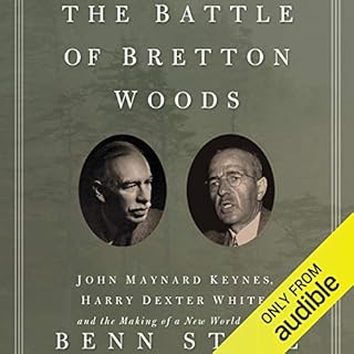 The Battle of Bretton Woods Audiobook By Benn Steil cover art