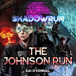 Shadowrun: The Johnson Run Audiolibro Por Kai O'Connal arte de portada