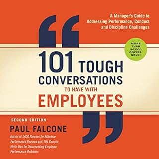 101 Tough Conversations to Have with Employees Audiobook By Paul Falcone cover art