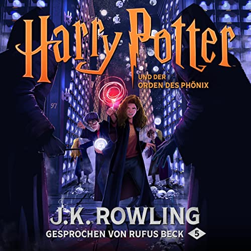 Harry Potter und der Orden des Phönix - Gesprochen von Rufus Beck cover art