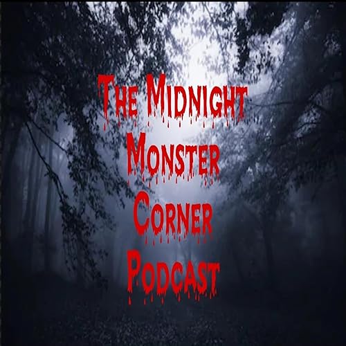 『The Midnight Monster Corner Podcast』のカバーアート