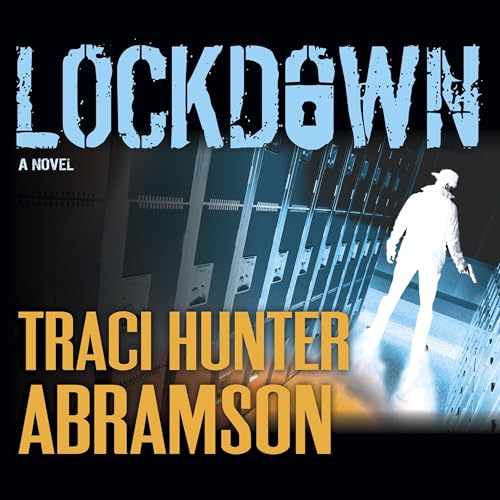 Lockdown Audiobook By Traci Hunter Abramson cover art