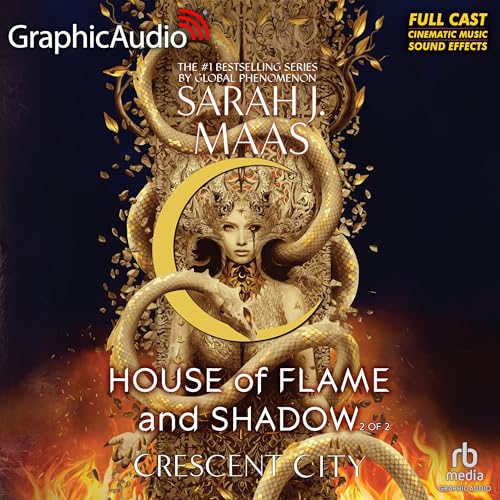 House of Flame and Shadows (Part 2 of 2) (Dramatized Adaptation) Audiolibro Por Sarah J. Maas arte de portada