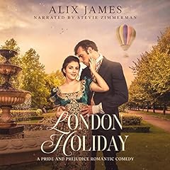 London Holiday: A Pride and Prejudice Romantic Comedy cover art