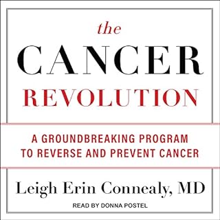 The Cancer Revolution Audiolibro Por Leigh Erin Connealy MD arte de portada