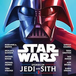 Stories of Jedi and Sith Audiolibro Por Roseanne A. Brown, Sarwat Chadda, Alex Segura, Delilah S. Dawson, Karen Strong, Micha