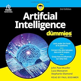 Artificial Intelligence for Dummies (3rd Edition) Audiobook By Stephanie Diamond, Luca Massaron, John Paul Mueller cover art