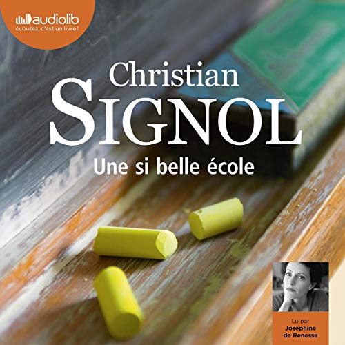 Une si belle école Audiolivro Por Christian Signol capa