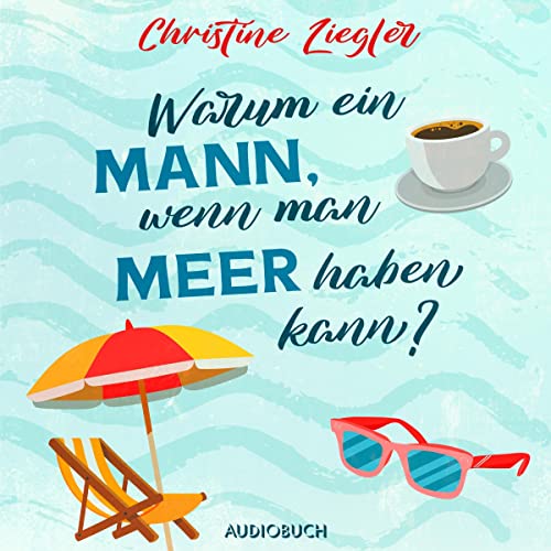 Warum ein Mann, wenn man Meer haben kann? cover art