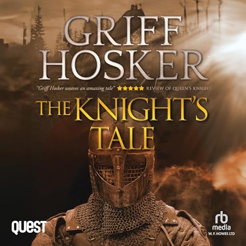 The Knight's Tale Audiobook By Griff Hosker cover art