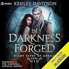 In Darkness Forged Audiobook By Kenley Davidson cover art