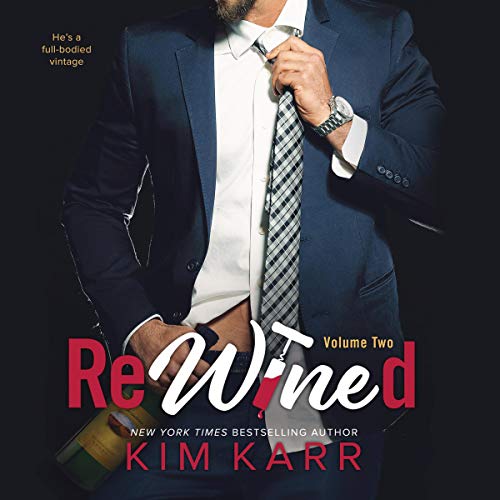 ReWined: Volume Two Audiobook By Kim Karr cover art