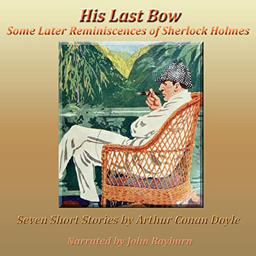 His Last Bow Audiobook By Arthur Conan Doyle cover art