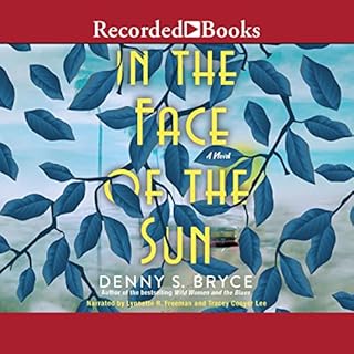 In the Face of the Sun Audiobook By Denny S. Bryce cover art