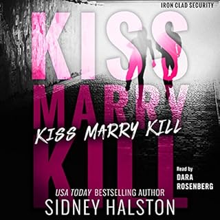 Kiss Marry Kill Audiobook By Sidney Halston cover art