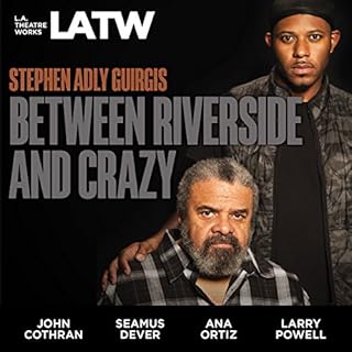 Between Riverside and Crazy Audiobook By Stephen Adly Guirgis cover art