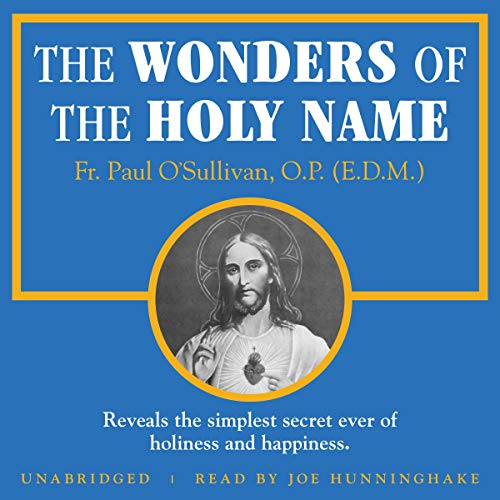 The Wonders of the Holy Name Audiobook By Paul O'Sullivan OP cover art