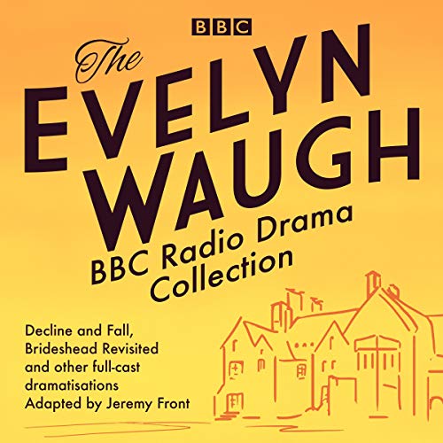 The Evelyn Waugh BBC Radio Drama Collection cover art